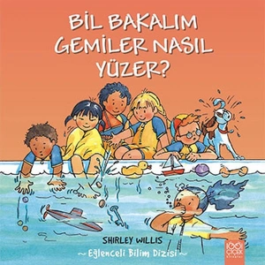 Bil Bakalım Gemiler Nasıl Yüzer?