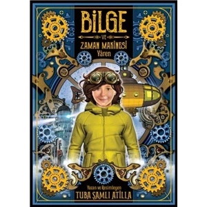 Bilge ve Zaman Makinesi - Yaren 2. Kitap