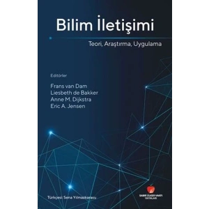 Bilim İletişimi Teori Araştırma Uygulama