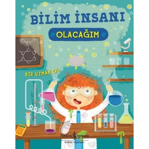 Bilim İnsanı Olacağım