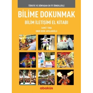 Bilime Dokunmak Bilim İletişimi El Kitabı