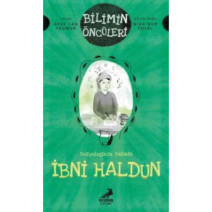 Bilimin Öncüleri- Sosyoloji İlminin Babası: İbni Haldun