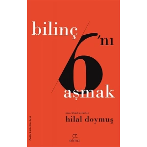 Bilinç Altını Aşmak - Bilinç 6’ını Aşmak