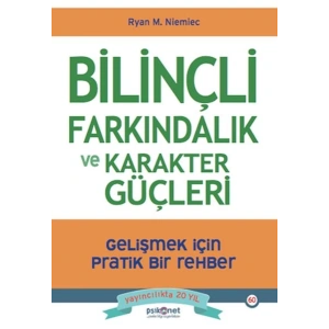 Bilinçli Farkındalık ve Karakter Güçleri