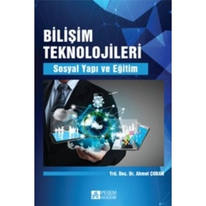 Bilişim Teknolojileri  Sosyal Yapı ve Eğitim