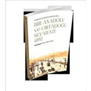 Bir Anadolu ve Ortadoğu Seyahati 1892