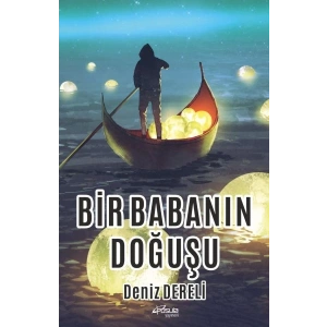 Bir Babanın Doğuşu