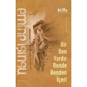 Bir Ben Vardır Bende Benden İçeri