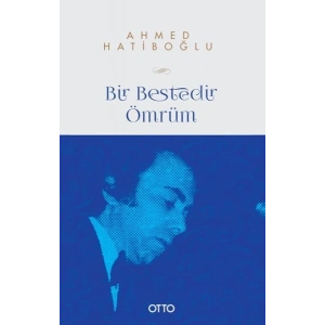 Bir Bestedir Ömrüm