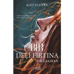 Bir Deli Fırtına - Dalgakıran