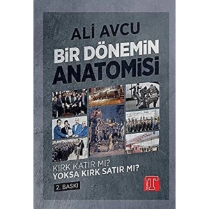 Bir Dönemin Anatomisi - Kırk Katır mı? Yoksa Kırk Satır mı?