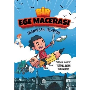 Bir Ege Macerası - İnanırsan Uçarsın