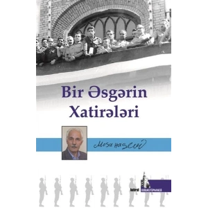 Bir Esgerin Hatireleri