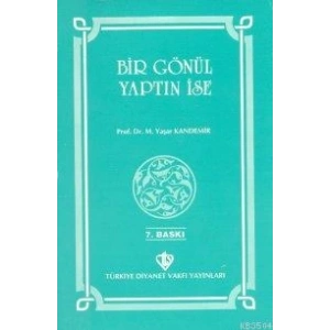 Bir Gönül Yaptın İse