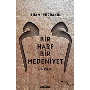 Bir Harf Bir Medeniyet Mim Kitabı