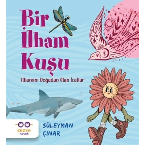 Bir İlham Kuşu – İlhamını Doğadan Alan İcatlar