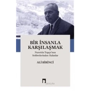 Bir İnsanla Karşılaşmak