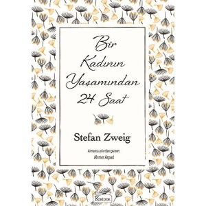 Bir Kadının Yaşamından 24 Saat (Bez Ciltli)