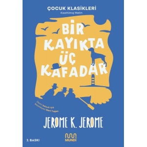 Bir Kayıkta Üç Kafadar (Kısaltılmış Metin)