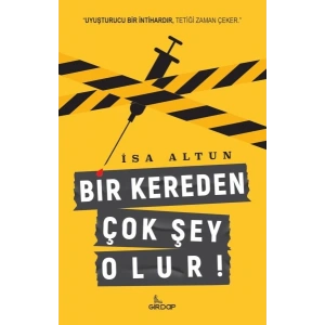 Bir Kereden Çok Şey Olur