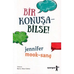 Bir Konuşa Bilse!