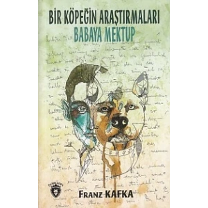 Bir Köpeğin Araştırmaları - Babaya Mektup