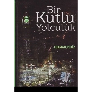 Bir Kutlu Yolculuk