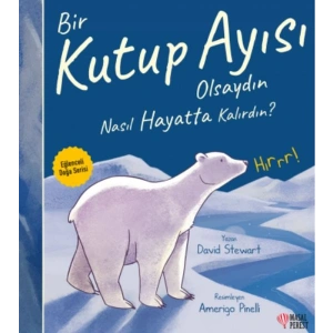 Bir Kutup Ayısı Olsaydın Nasıl Hayatta Kalırdın?