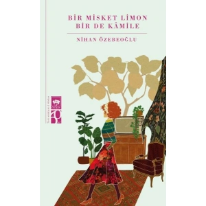 Bir Misket Limon Bir De Kâmile
