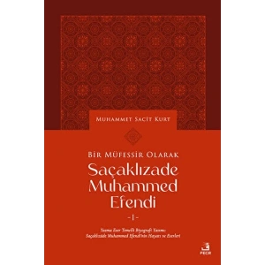 Bir Müfessir Olarak Saçaklızade Muhammed Efendi