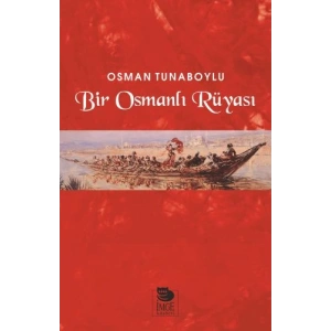 Bir Osmanlı Rüyası