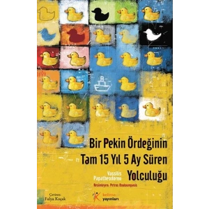 Bir Pekin Ördeğinin Tam 15 Yıl 5 Ay Süren Yolculuğu