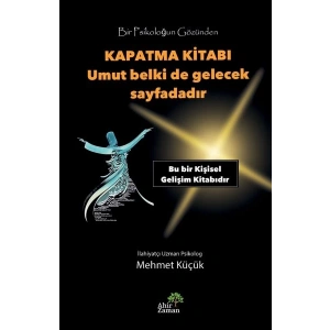 Bir Psikoloğun Gözünden Kapatma Kitabı - Umut Belki de Gelecek Sayfadadır