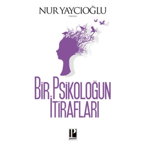 Bir Psikoloğun İtirafları