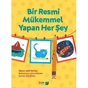 Bir Resmi Mükemmel Yapan Her Şey