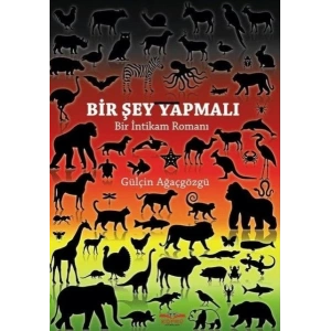 Bir Şey Yapmalı - Bir İntikam Romanı