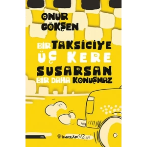 Bir Taksiciye Üç Kere Susarsan Bir Daha Konuşmaz