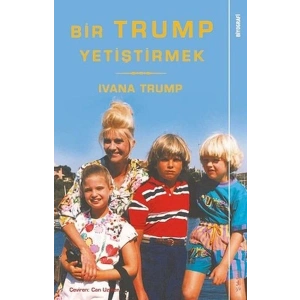 Bir Trump Yetiştirmek