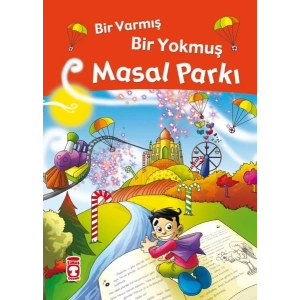 Bir Varmış Bir Yokmuş Masal Parkı (Fleksi Cilt)