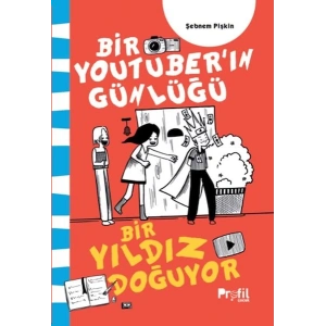 Bir Yıldız Doğuyor - Bir Youtuber’ın Günlüğü