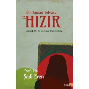 Bir Zaman Yolcusu Hz. Hızır