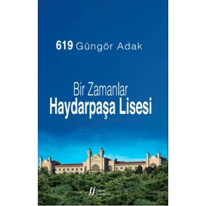 Bir Zamanlar Haydarpaşa Lisesi