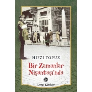 Bir Zamanlar Nişantaşı’nda