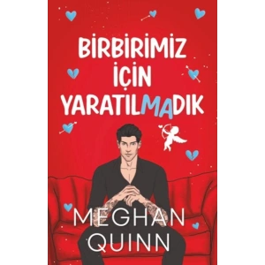 Birbirimiz İçin Yaratılmadık