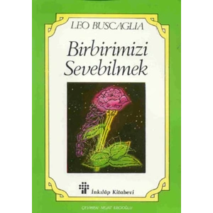Birbirimizi Sevebilmek