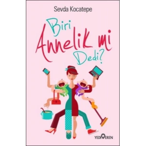 Biri Annelik mi Dedi?