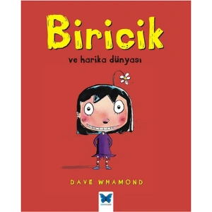 Biricik Ve Harika Dünyası
