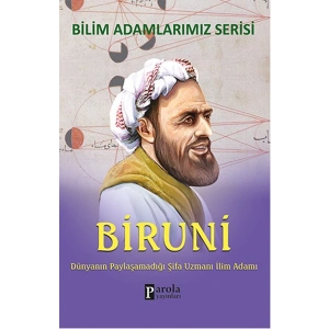 Biruni  Dünyanın Paylaşamadığı Şifa Uzmanı İlim Adamı