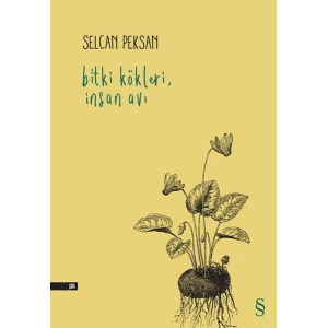 Bitki Kökleri, İnsan Avı