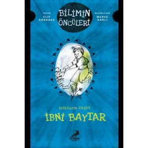 Bitkilerin Kaşifi - İbni Baytar